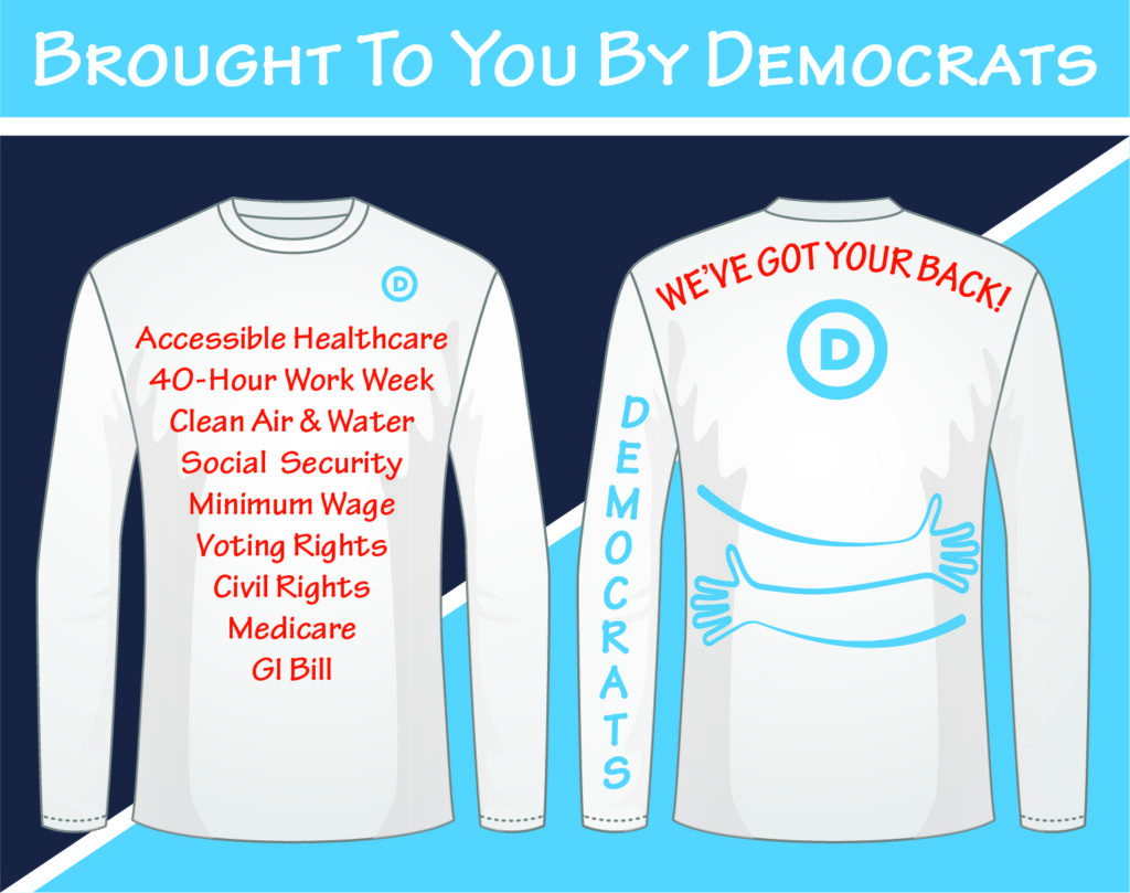 Brought to You by Democrats on t-shirt