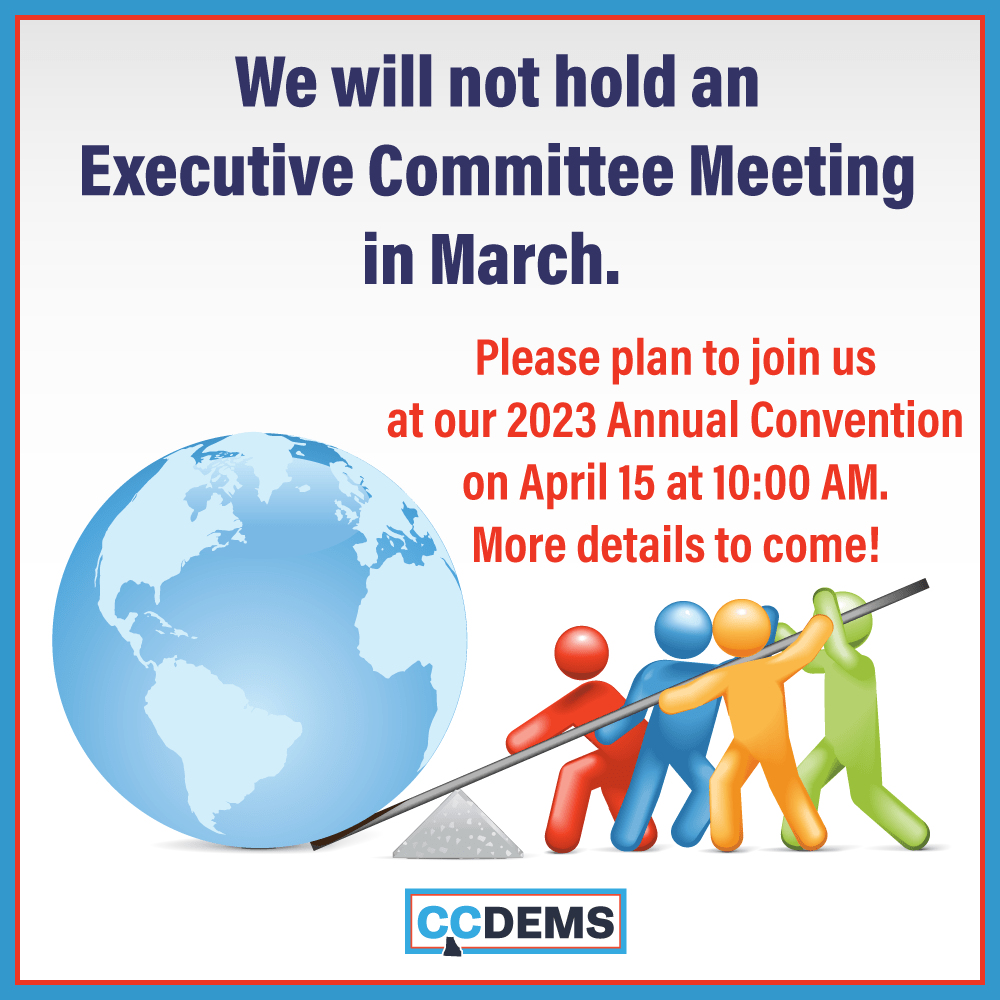 CCDP will not hold an Executive committee Meeting in March, 2023 but plan to attend the Annual Convention on April 15.