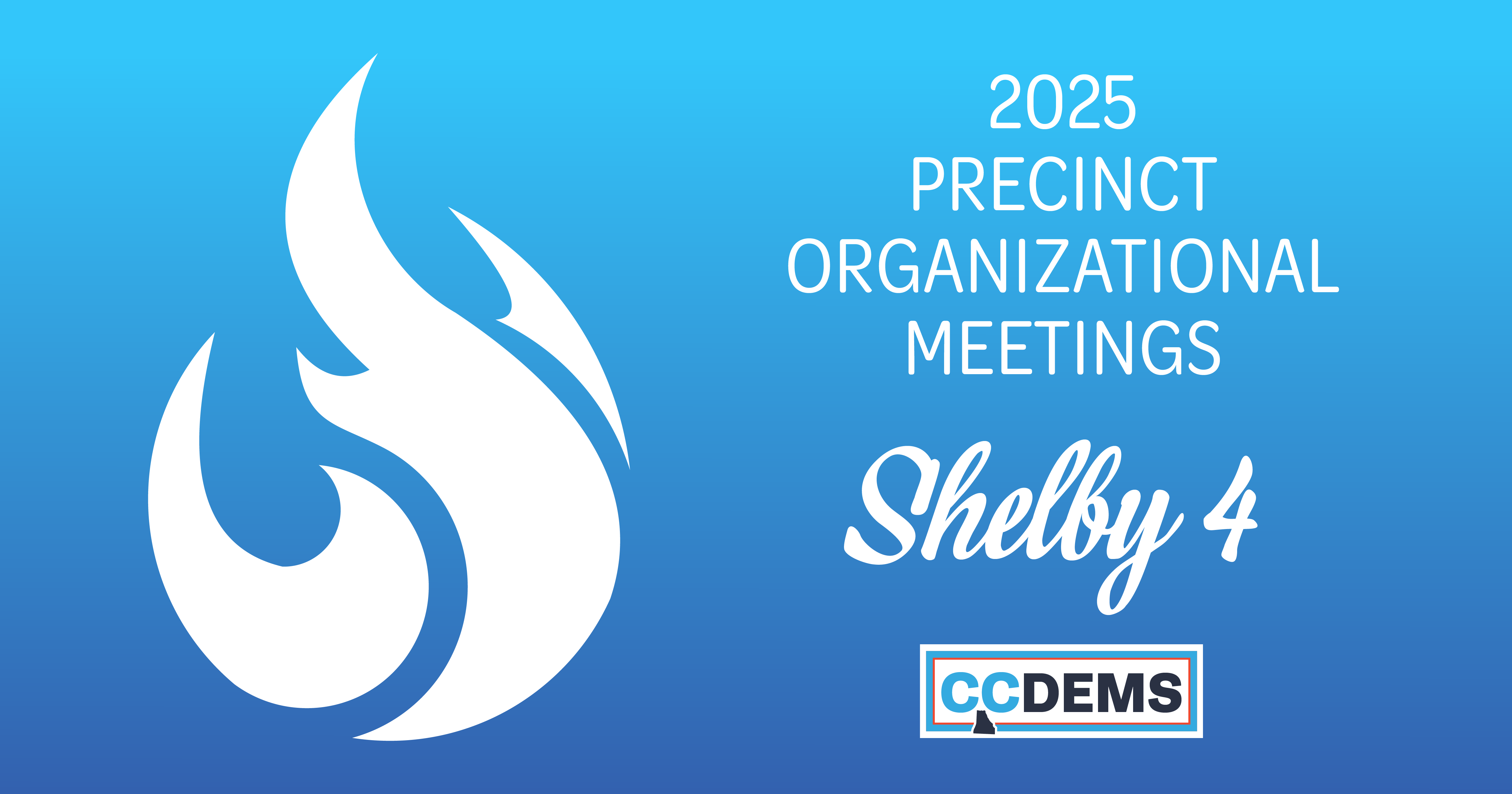Shelby 4 2025 Annual Precinct Meeting graphic showing white flame on blue background