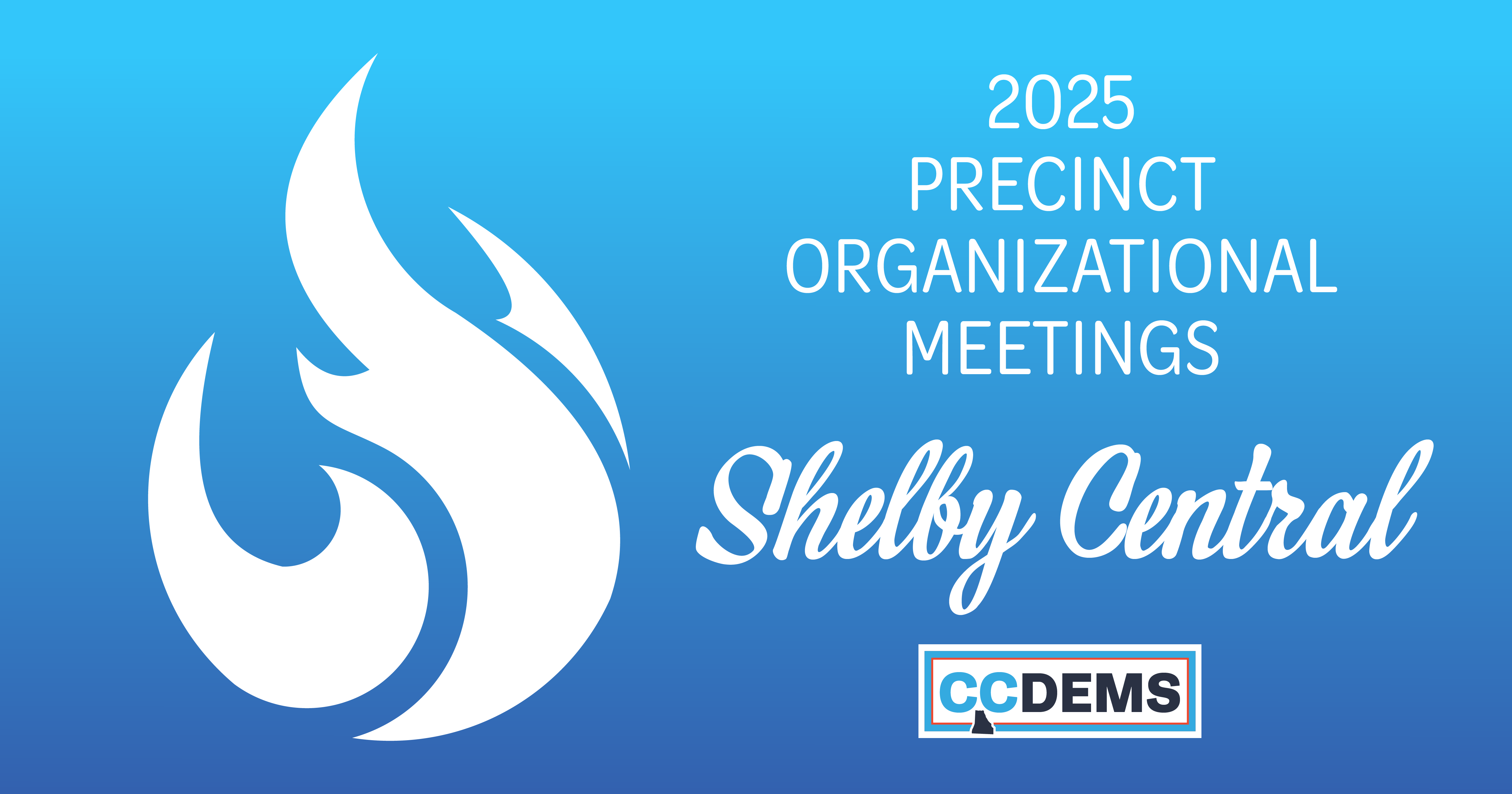 Shelby Central 2025 Annual Precinct Meeting graphic showing white flame on blue background