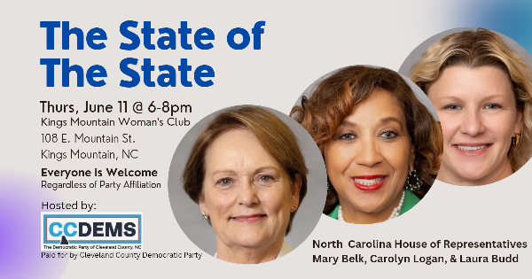 STATE OF THE STATE graphic for and event with Representatives Laura Budd, Carolyn Logan, and Mary Belk on June 11, 2026 in Kings Mountain, NC.